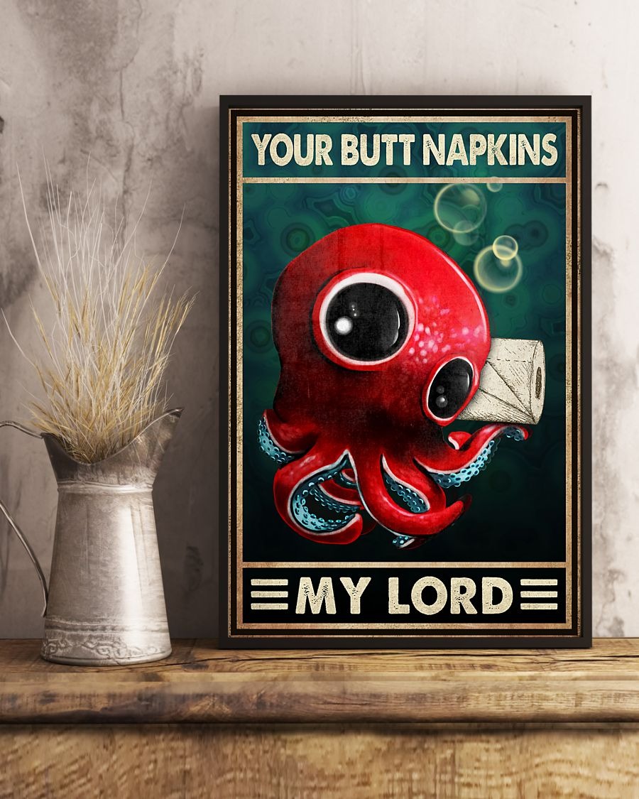 Octopus Your butt napkins my lord poster 3 Octopus Your butt napkins my lord poster