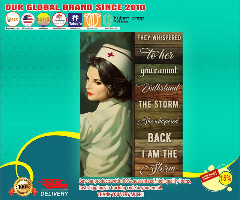 Nurse they whispered to her you cannot withstand the storm poster 2 Nurse they whispered to her you cannot withstand the storm poster