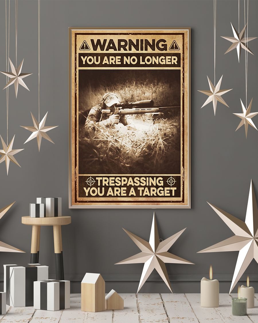Poster Warning you are no longer trespassing you are a target 2 Poster Warning you are no longer trespassing you are a target