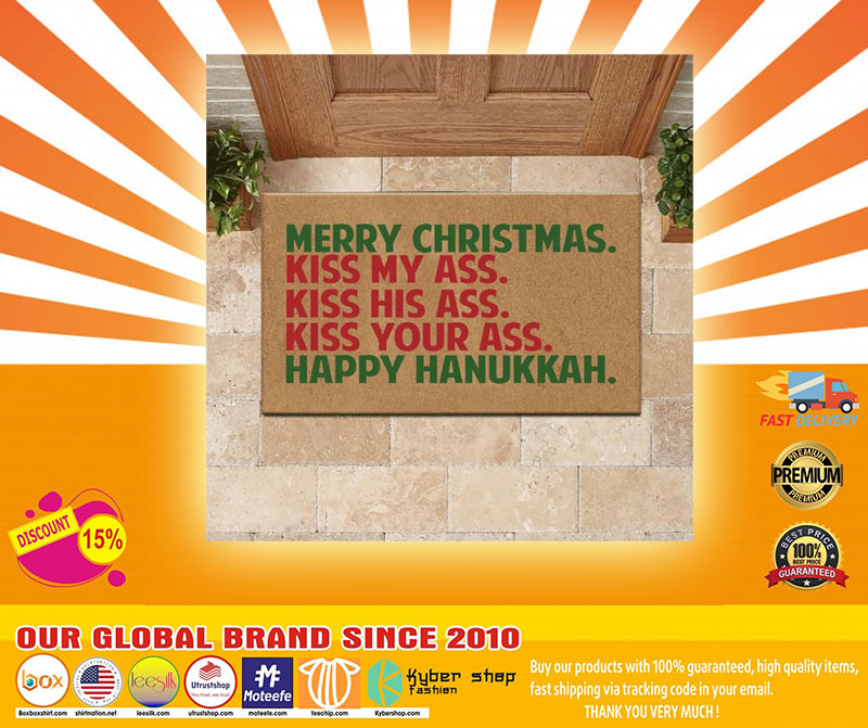Merry christmas kiss my ass kiss his ass kiss your ass happy hanukkah doormat 2 Merry christmas kiss my ass kiss his ass kiss your ass happy hanukkah doormat