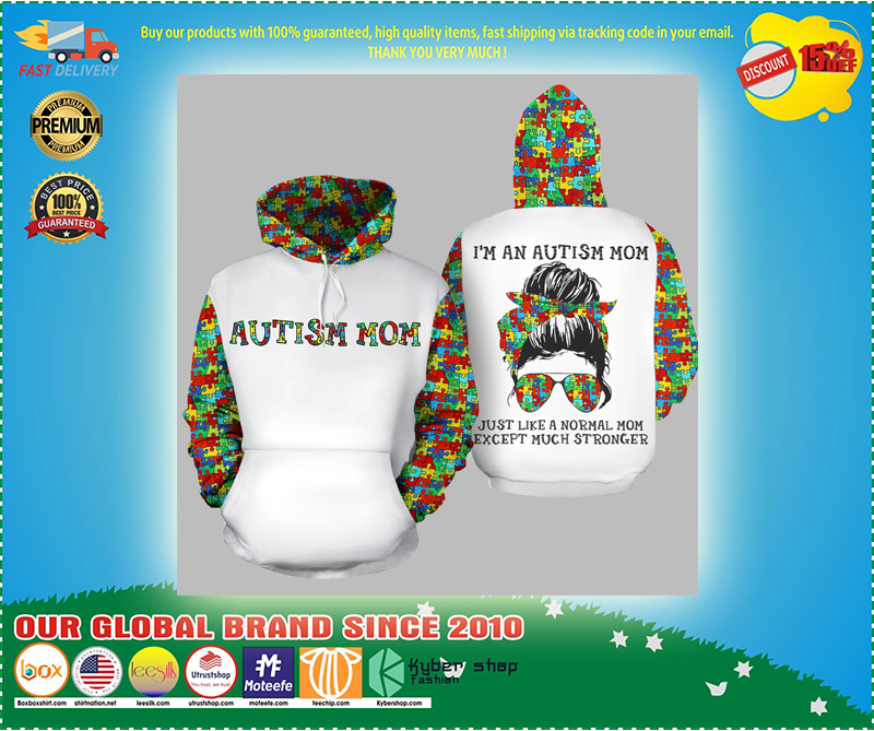 Im an autism mon just like a normal mom 3d over print hoodie 5 Im an autism mon just like a normal mom d over print hoodie