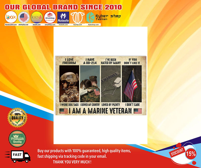 I love freedom I have a DD214 I am Marine veteran poster 4 I love freedom I have a DD I am Marine veteran poster