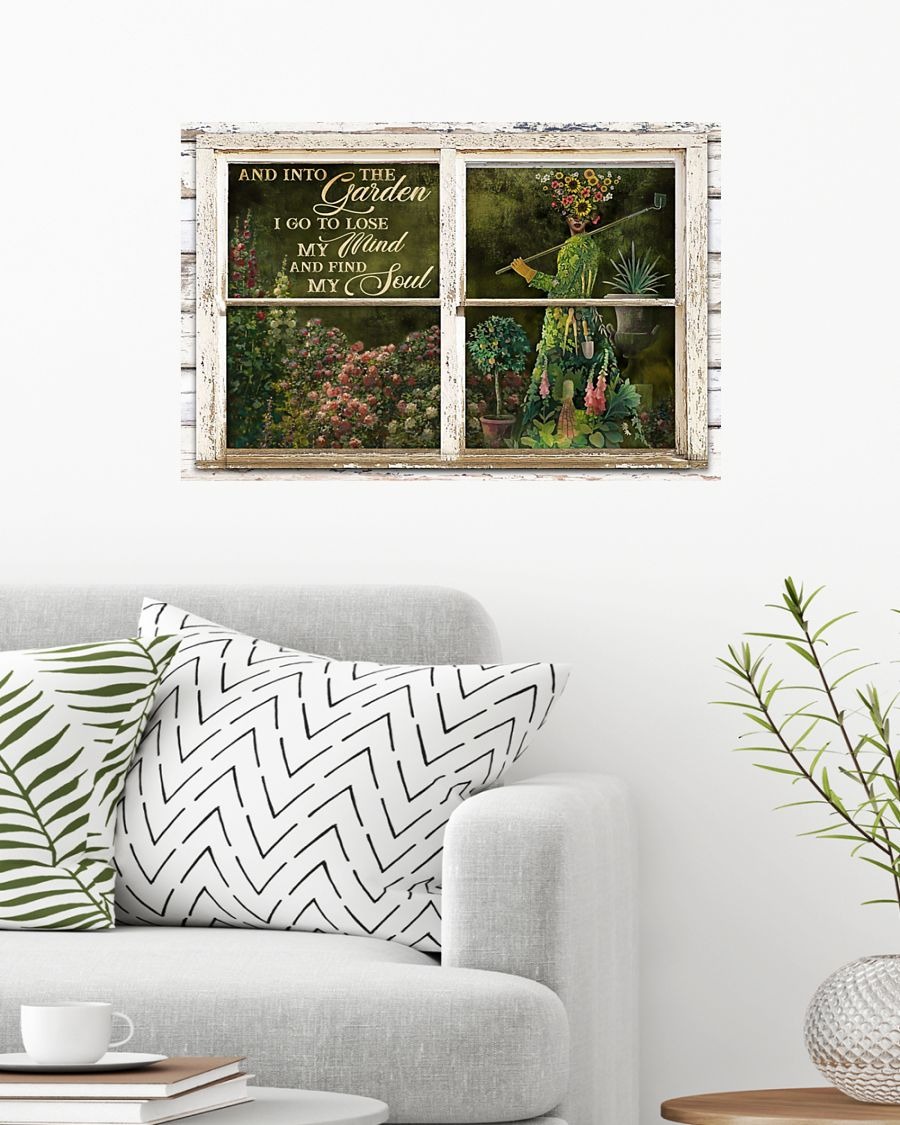 And into the garden I go to lose my mind and find my soul poster 5 And into the garden I go to lose my mind and find my soul poster