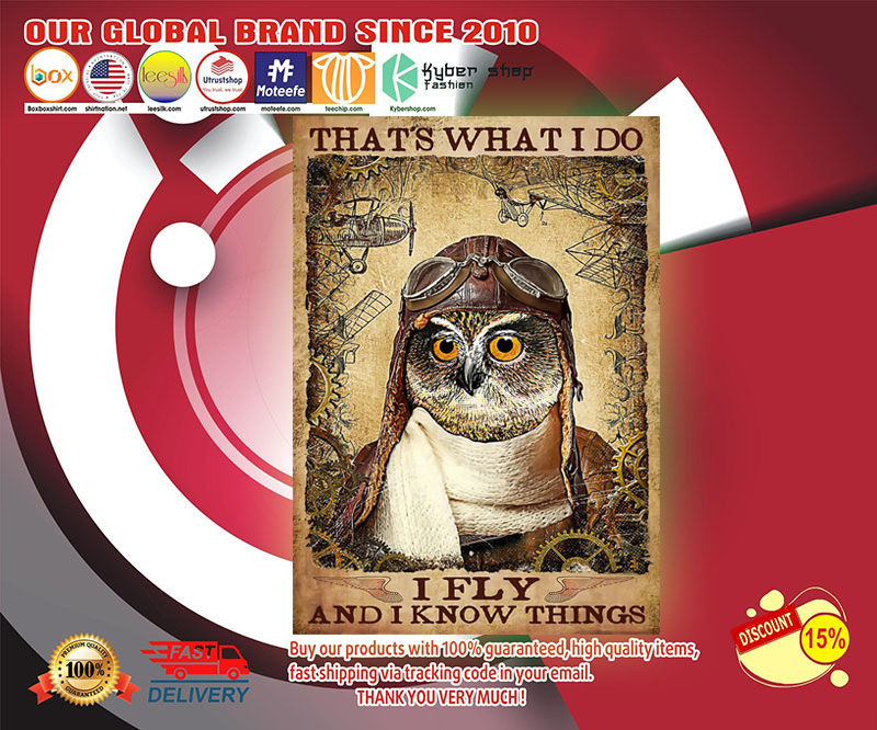 Owl that's what I do I fly and I know things poster 2 Owl thats what I do I fly and I know things poster