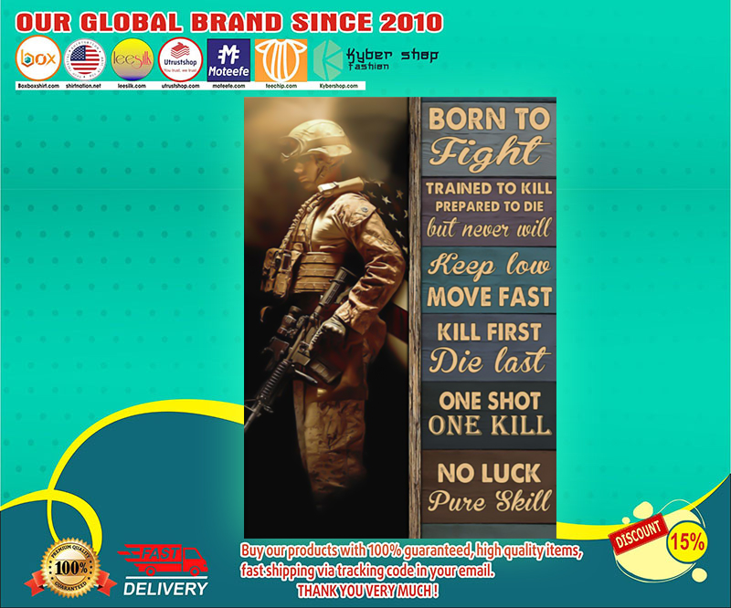 Veteran Born to fight trained to kill prepared to die poster 4 Veteran Born to fight trained to kill prepared to die poster