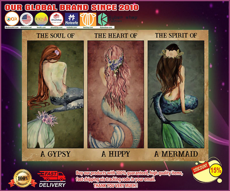 The soul of a gypsy the heart of a hippie the spirit of a mermaid poster 3 The soul of a gypsy the heart of a hippie the spirit of a mermaid poster