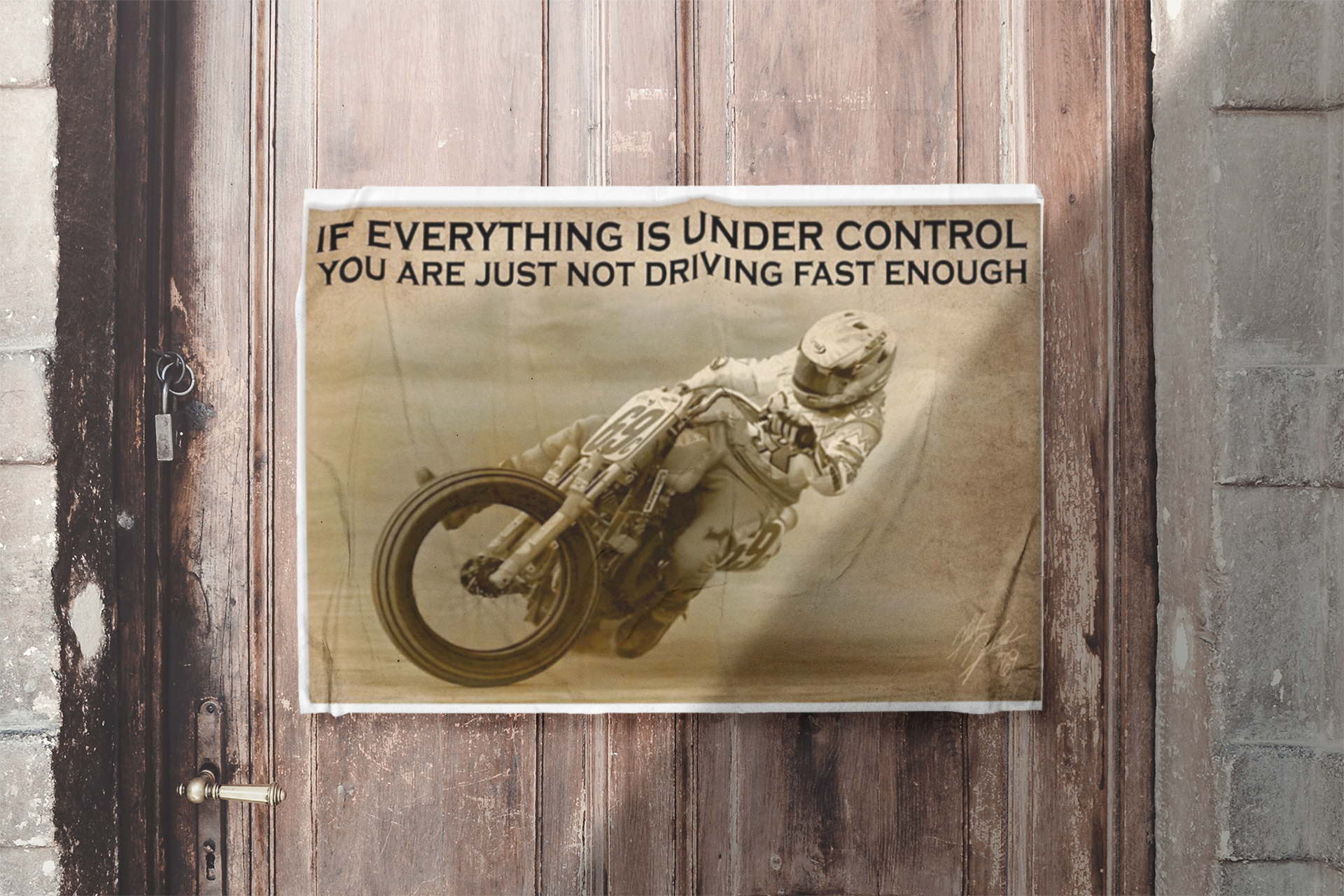 if everything is under control you are just not riding fast enough poster 2 Motorcycle Racing if everything is under control you are just not driving fast enough poster