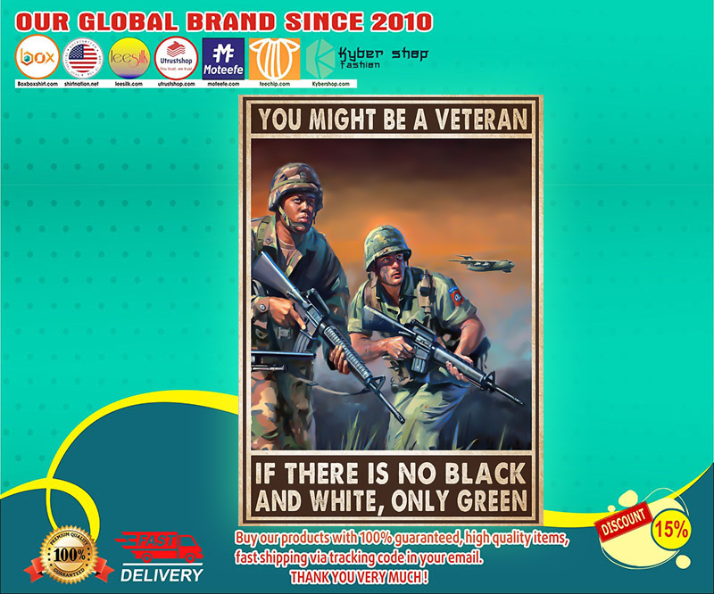 You might be a veteran if there is no black and white poster 4 You might be a veteran if there is no black and white poster