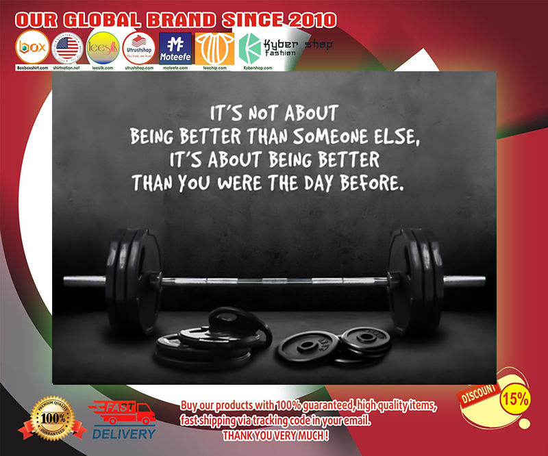 Gym barbell it's not about being better than someone else poster 4 Gym barbell its not about being better than someone else poster