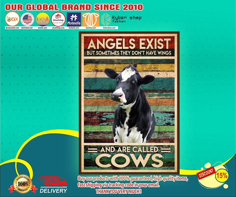 Angels exist but sometimes they don't have wings and are called cows poster 4 Angels exist but sometimes they dont have wings and are called cows poster