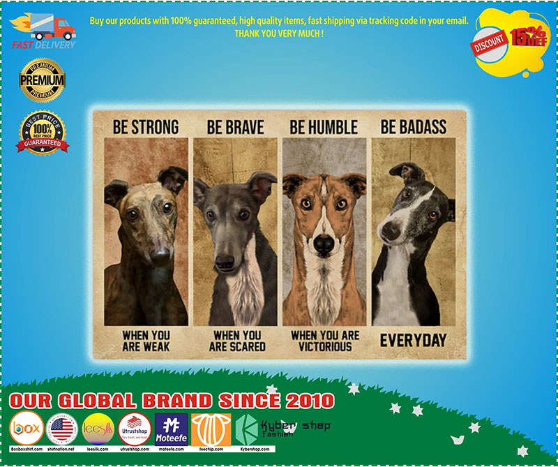 Strong When You Are Weak Greyhound poster 4 Strong When You Are Weak Greyhound poster