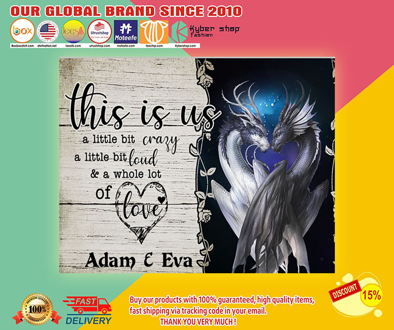 Dragon this is us a little crazy custom personalized name poster 4 Dragon this is us a little crazy custom personalized name poster