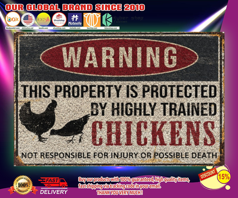 Warning this property is protected by highly trained chickens doormat 2 Warning this property is protected by highly trained chickens doormat