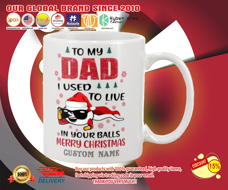 Spermatozoon To my dad I used to live in your balls merry christmas custom name mug 2 Spermatozoon To my dad I used to live in your balls merry christmas custom name mug