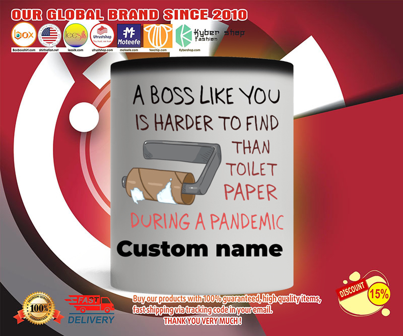 A boss like you is harder to find than toilet paper during a pandemic mug 2 A boss like you is harder to find than toilet paper during a pandemic mug