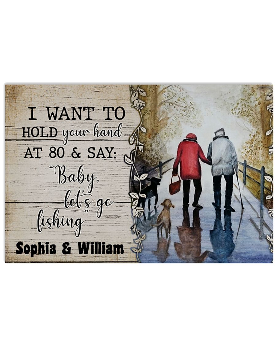 I want to hold your hand at 80 and say baby let's go fishing poster 4 I want to hold your hand at and say baby lets go fishing poster