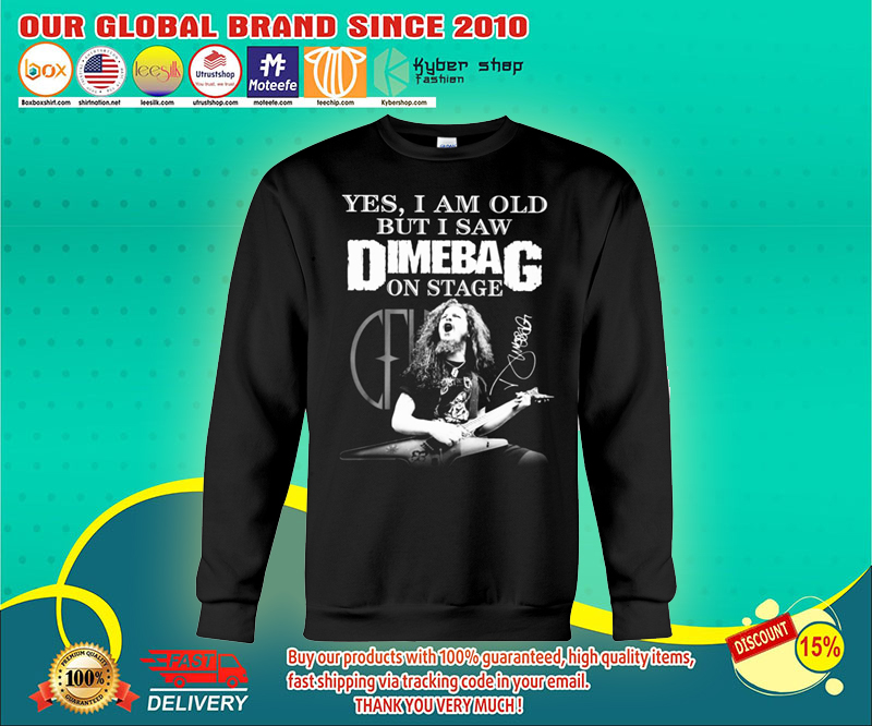 Yes I am old but I saw Dimebag Darrell on stage shirt 2 Yes I am old but I saw Dimebag Darrell on stage shirt