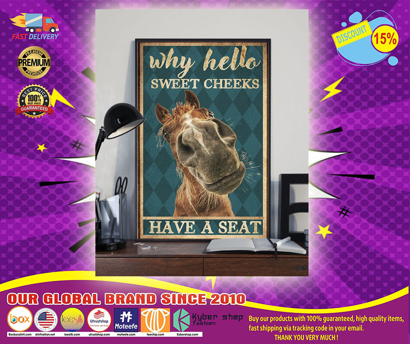 Horse Why hello sweet cheeks have a seat poster 2 Horse Why hello sweet cheeks have a seat poster kyber