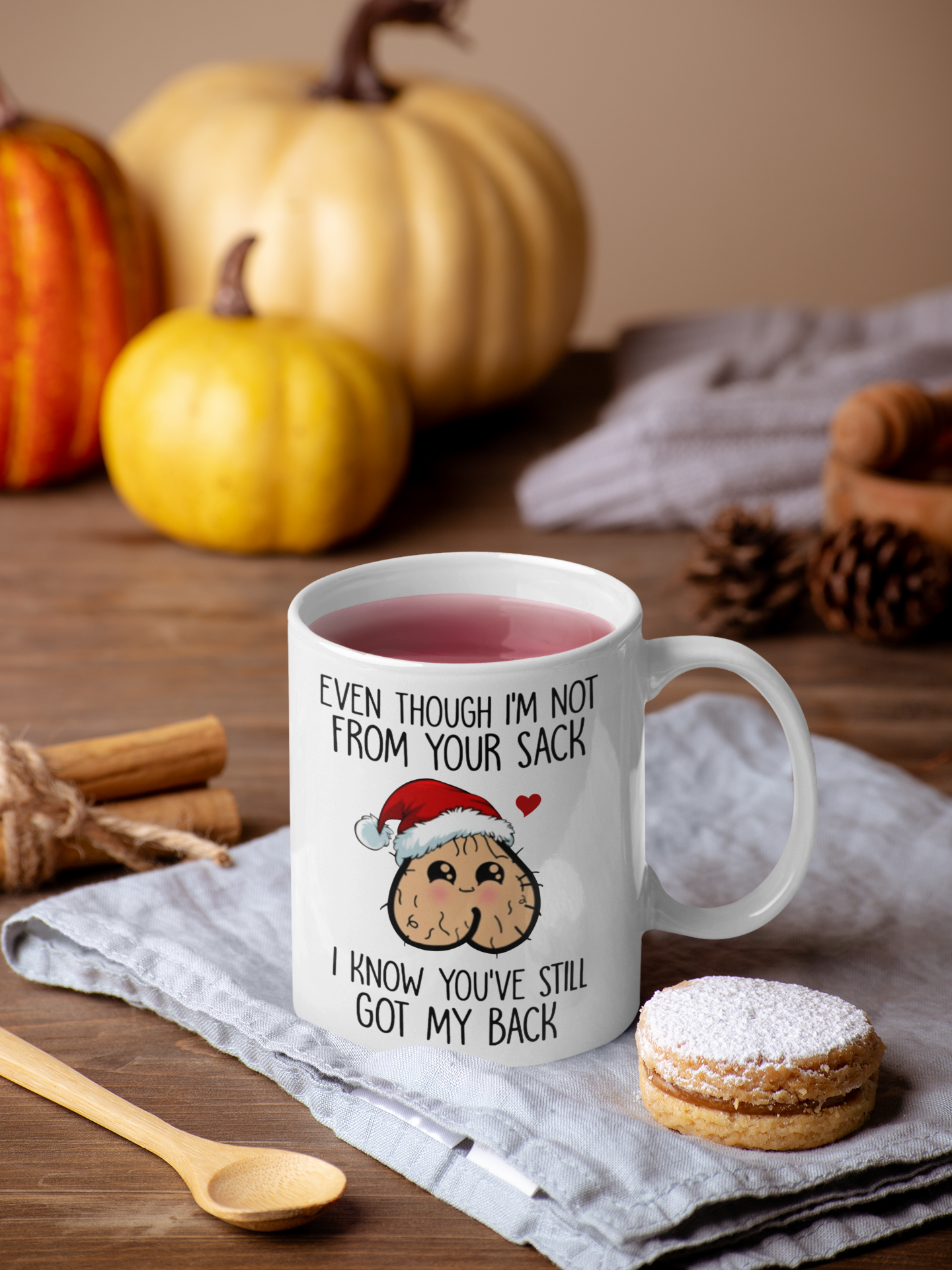 Even though I'm from tour sack I know you've still got my back merry chirstmas mug 4 Even though Im from tour sack I know youve still got my back merry chirstmas mug
