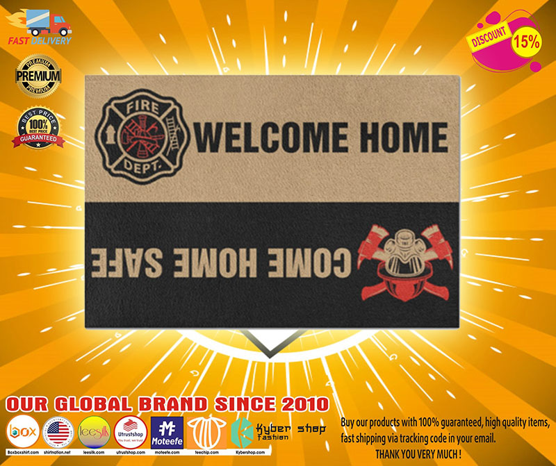 Firefighter Welcome home come home safe doormat 4 Firefighter Welcome home come home safe doormat