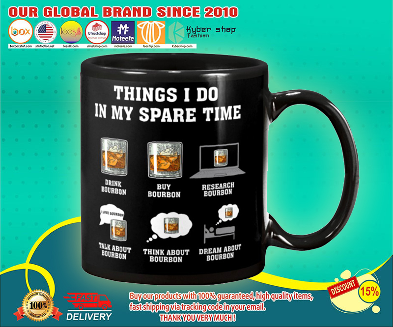 Bourbon things I do in my spare time mug 2 Bourbon things I do in my spare time mug