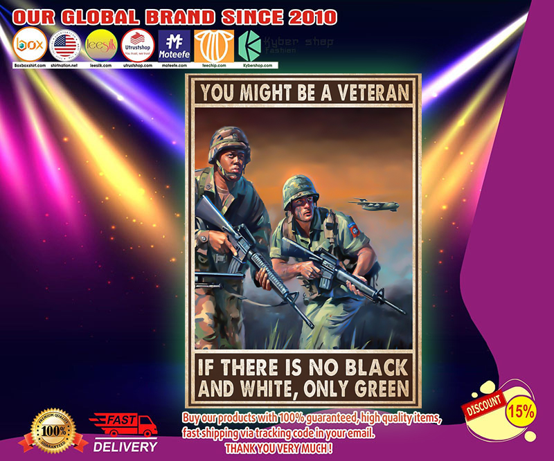 You might be a veteran if there is no black and white poster 2 You might be a veteran if there is no black and white poster