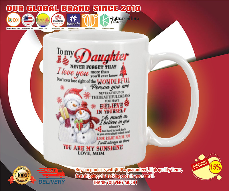 Snowman to my mother never forget that I love you mug 3 Snowman to my mother never forget that I love you mug