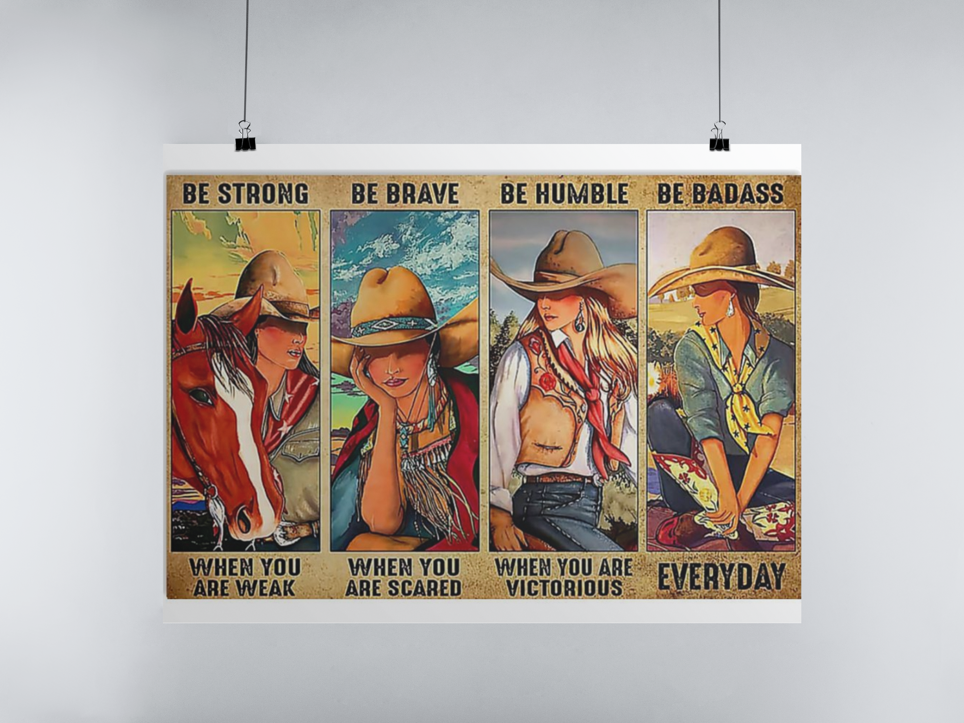 Cowgirl be strong be brave be humble be badass poster 4 Cowgirl be strong be brave be humble be badass poster