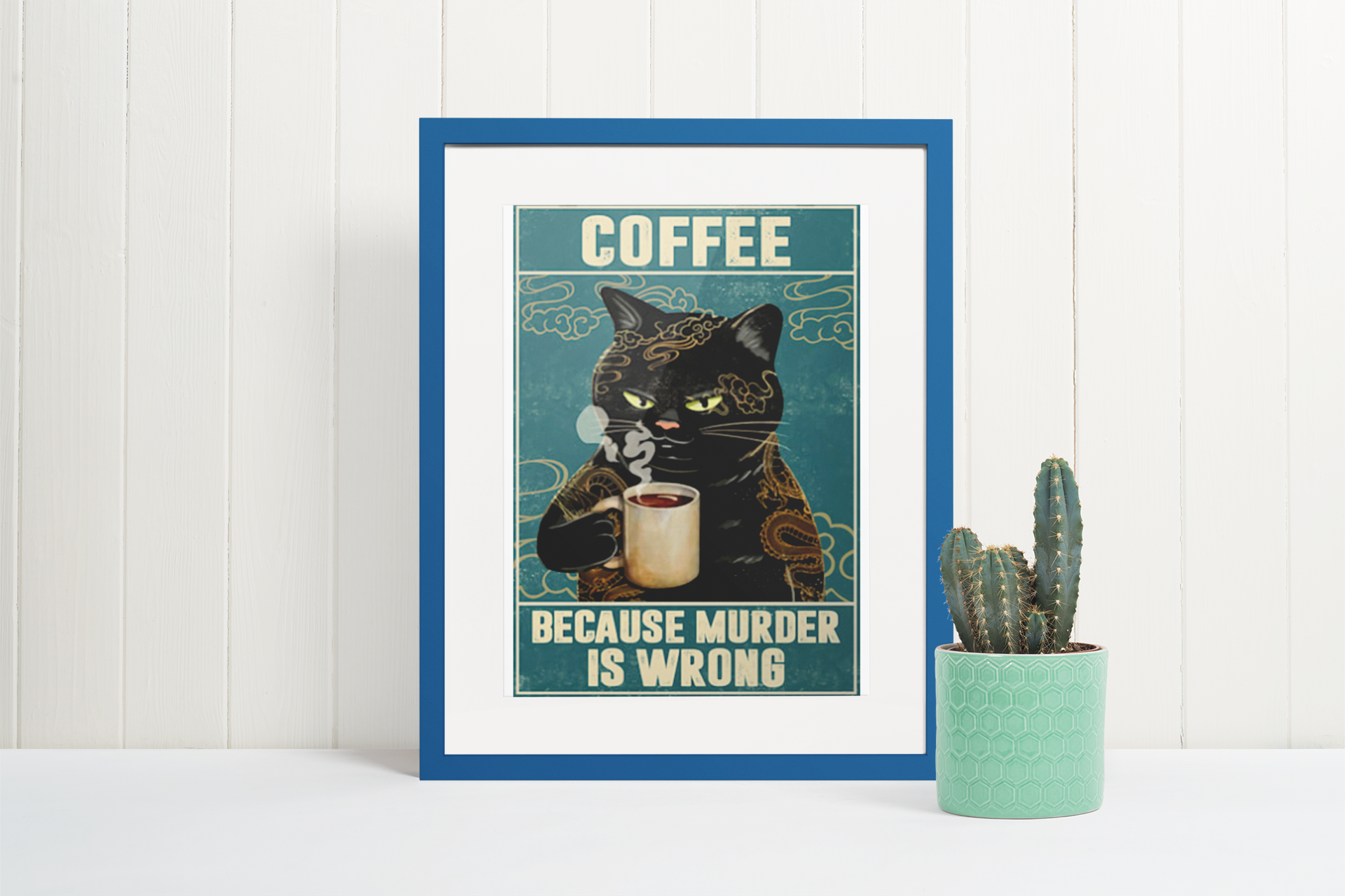 Black Cat coffee because murder is wrong poster 4 Black Cat coffee because murder is wrong poster