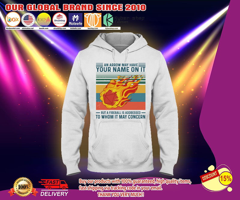 Dungeons and Dragons An arrow may have your name on it but a fireball is addressed to whom it may concern shirt 4 Dungeons and Dragons An arrow may have your name on it but a fireball is addressed to whom it may concern shirt