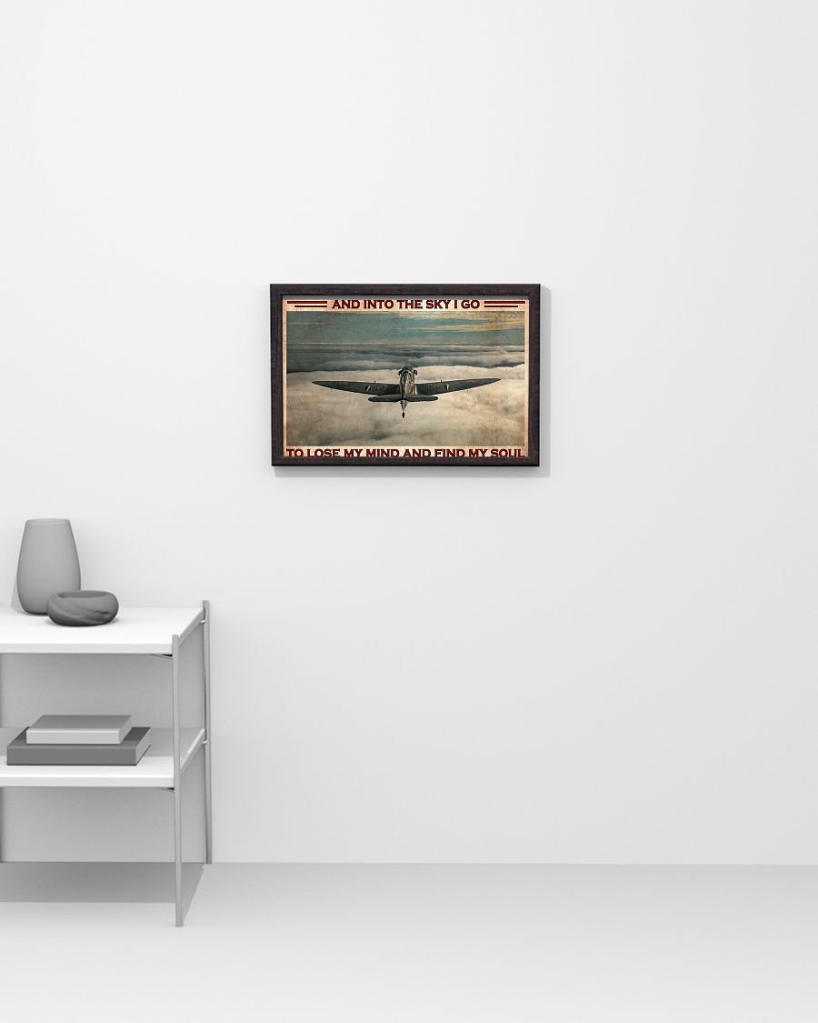 Pilot and into the sky I go to lose my mind and find my soul poster 3 Pilot and into the sky I go to lose my mind and find my soul poster