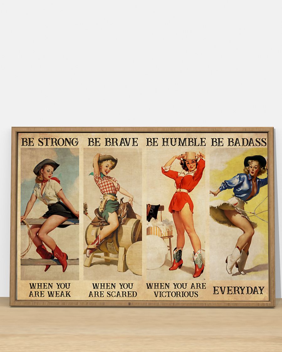Cowgirl Be Badass Everyday poster 4 Cowgirl Be Badass Everyday poster