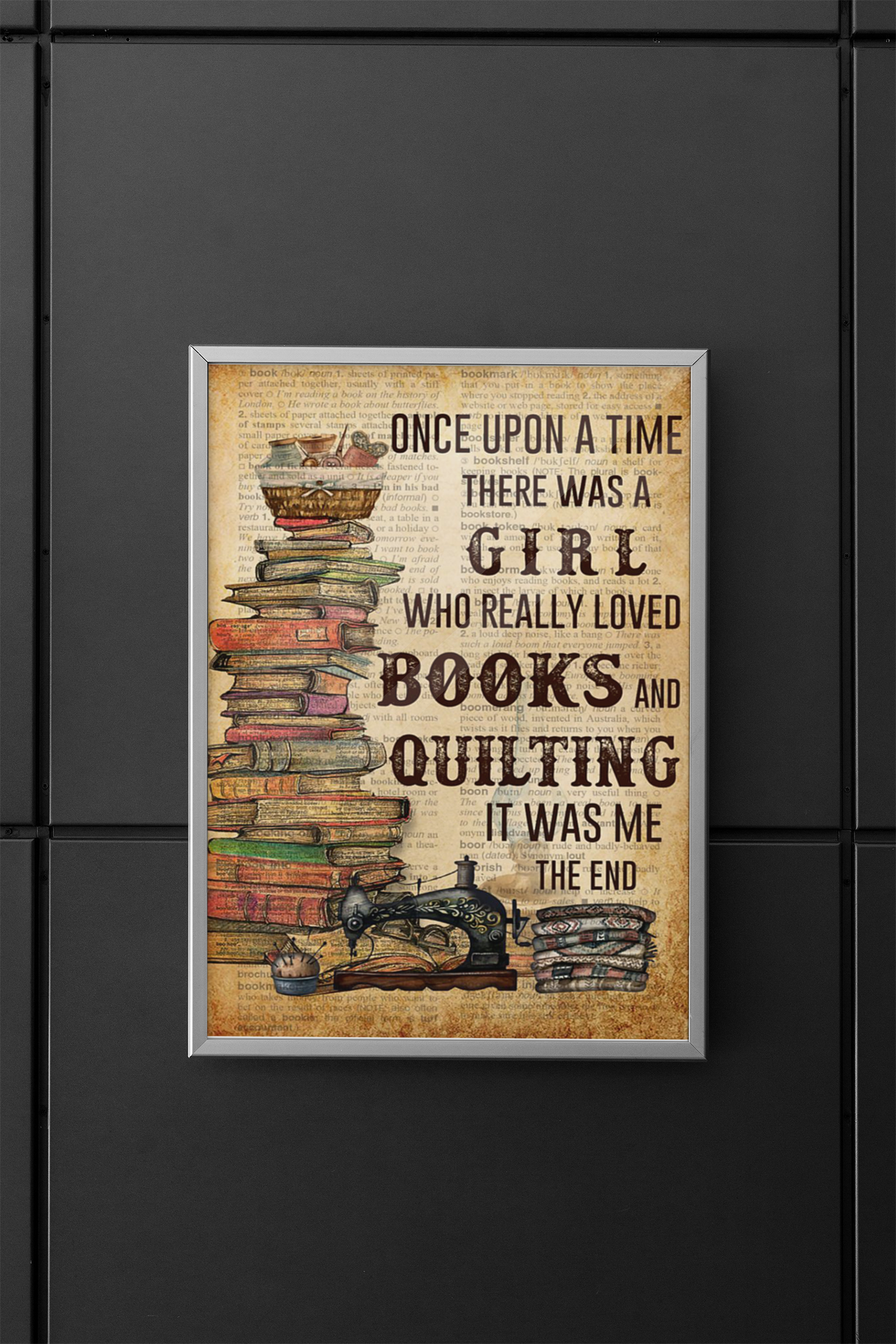 Once upon a time there was a girl who really loved books and quilting poster 4 Once upon a time there was a girl who really loved books and quilting poster