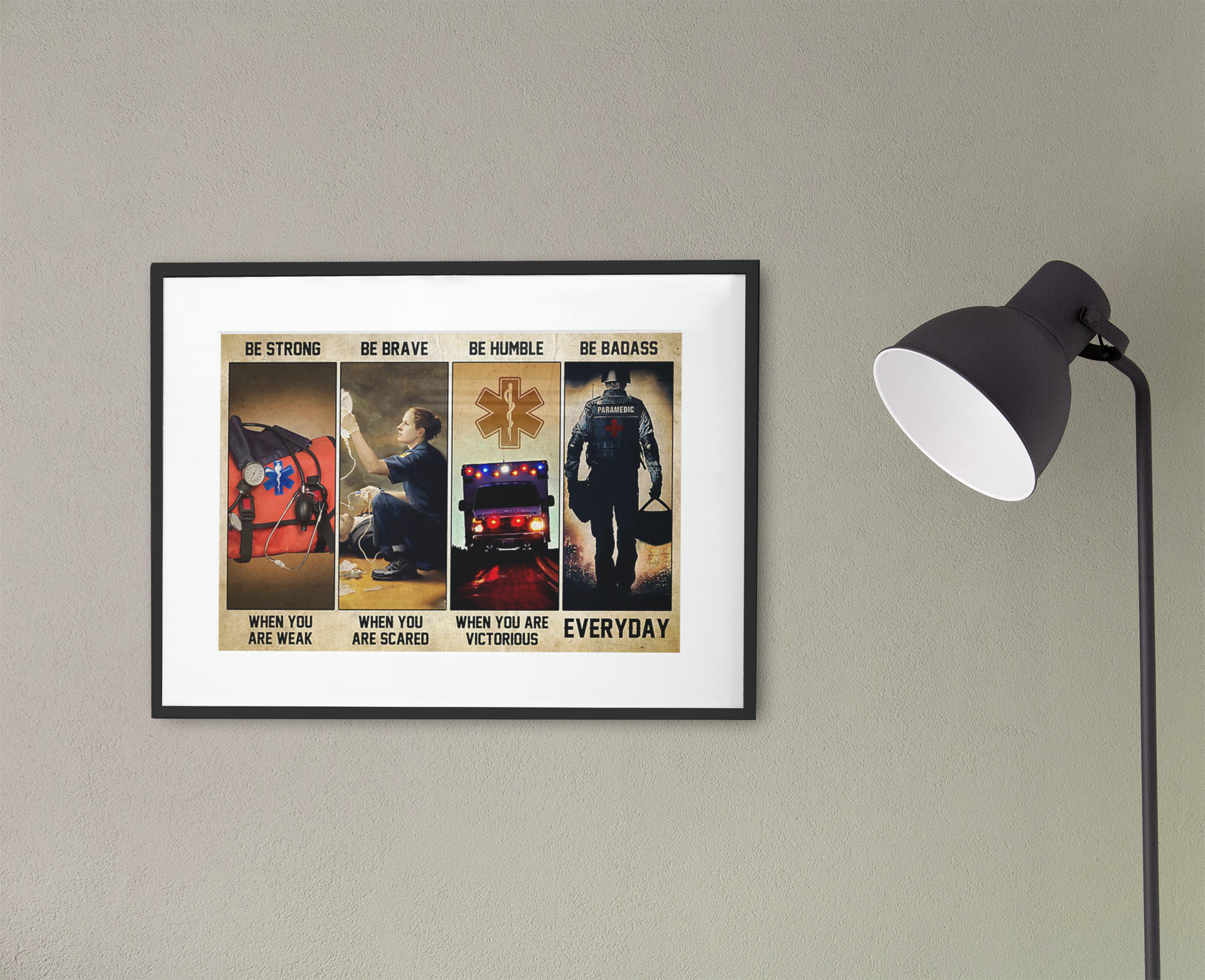 EMT Emergency medical technician be strong be brave be humble be badass poster 3 EMT Emergency medical technician be strong be brave be humble be badass poster