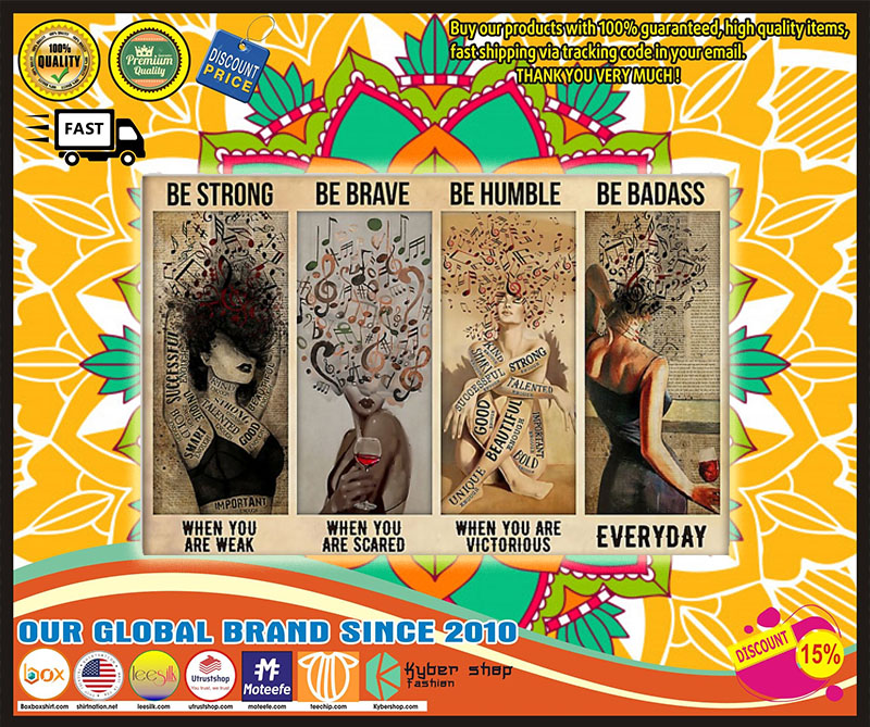 Be Strong Be Brave Everyday poster 2 Be Strong Be Brave Everyday poster
