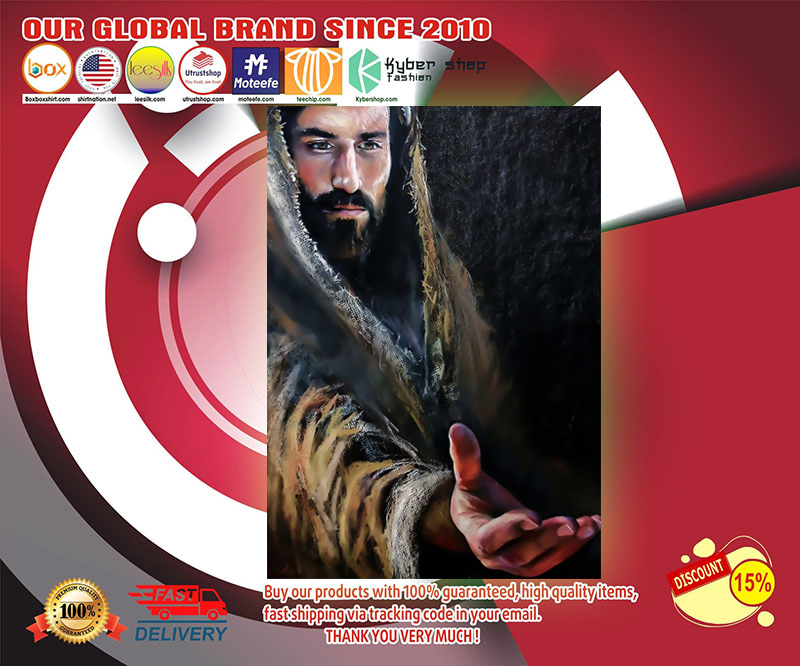 Jesus reaching hand poster 2 Jesus reaching hand poster