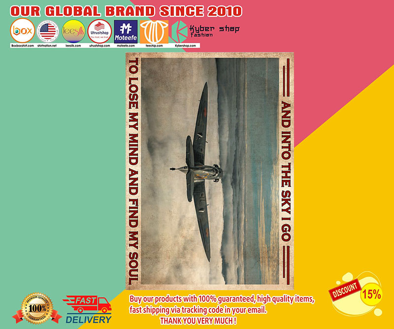And into the sky I go to lose my mind and find my soul poster 3 And into the sky I go to lose my mind and find my soul poster