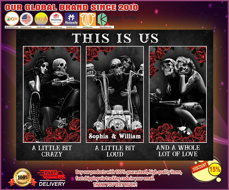 Skull Skeleton motorbike this is us a little bit of crazy custom personalized name poster 4 Skeleton Skull this is us a little bit of crazy custom personalized name poster