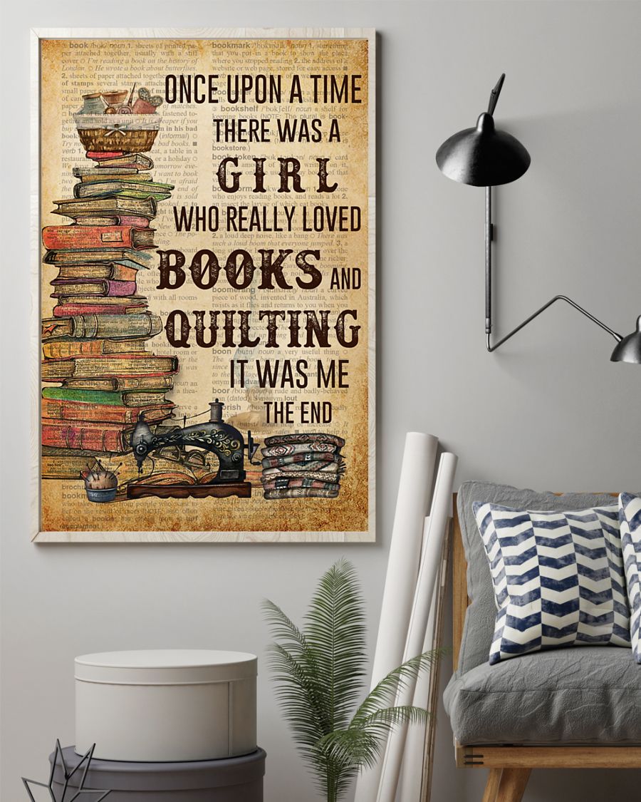 Once upon a time there was a girl who really loved books and quilting poster 3 Once upon a time there was a girl who really loved books and quilting poster