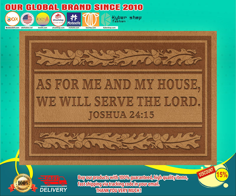 As for me and my house we will serve the lord doormat 2 As for me and my house we will serve the lord doormat