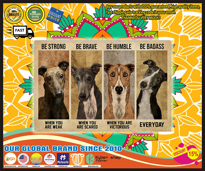 Strong When You Are Weak Greyhound poster 5 Strong When You Are Weak Greyhound poster