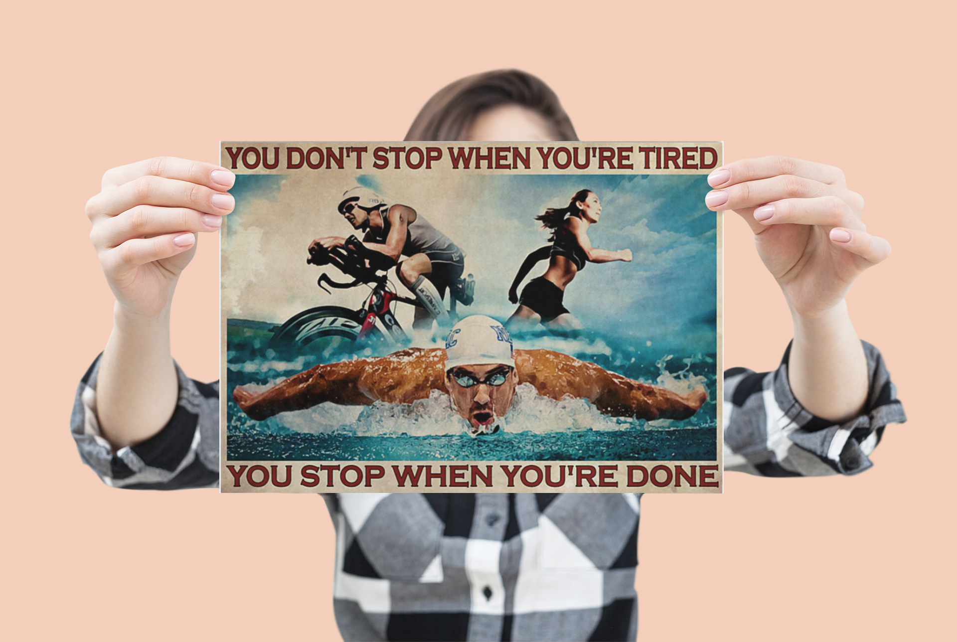 Triathlon You don't stop when You're tired you stop you're done poster 3 Triathlon You dont stop when Youre tired you stop youre done poster