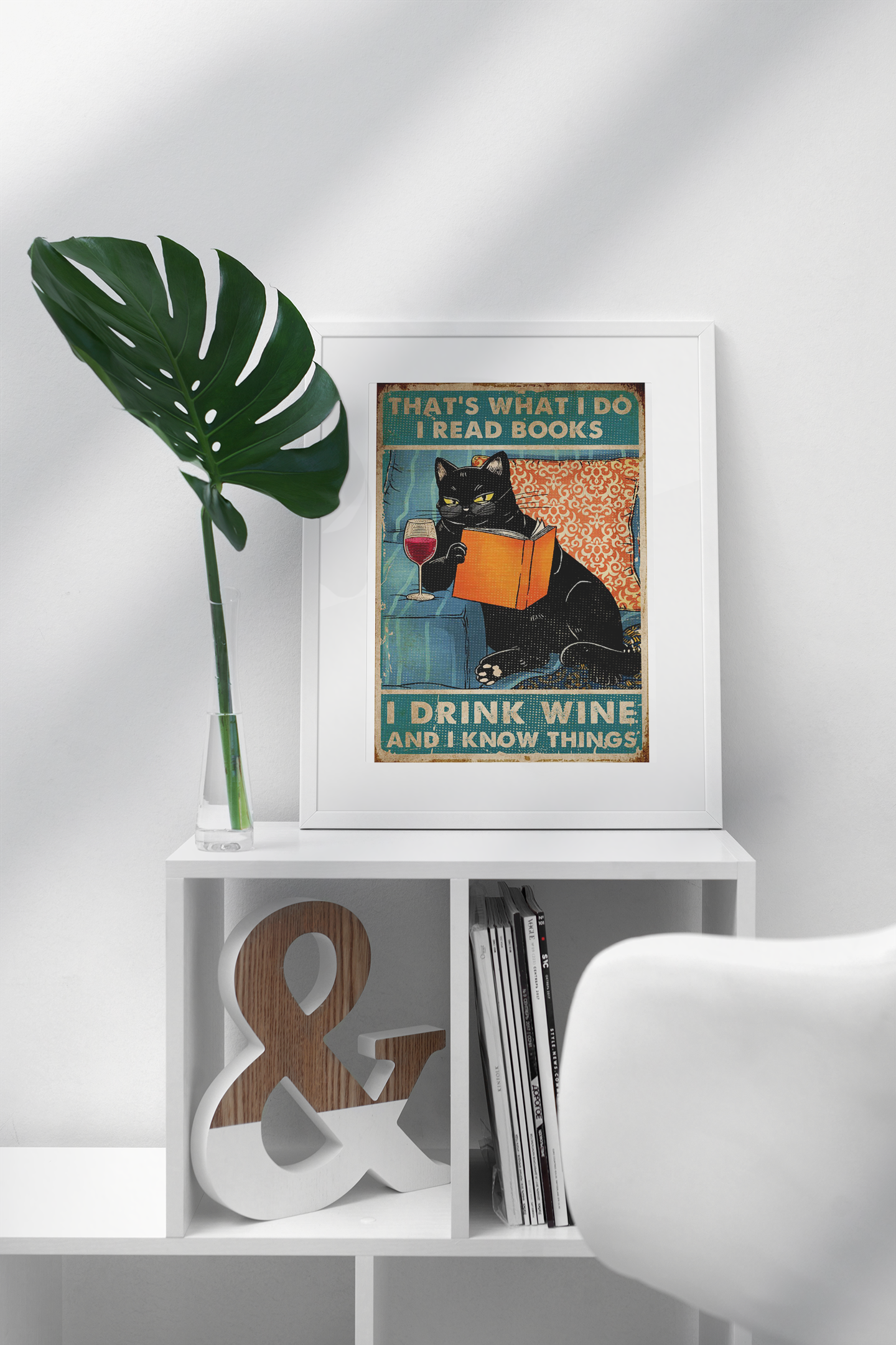 Cat That's what I do I read books I drink wine I know things poster 4 Cat Thats what I do I read books I drink wine and I know things poster