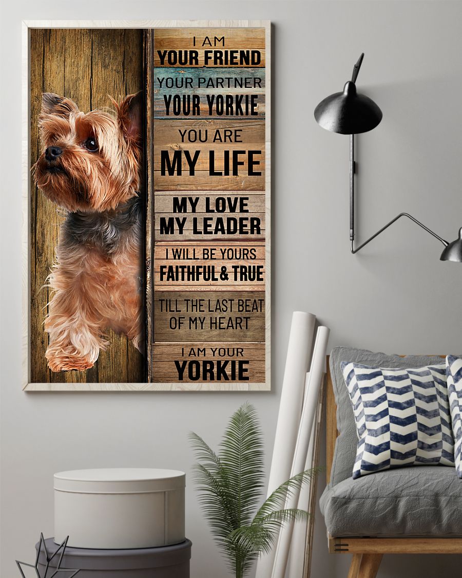 Yorkshire tierrier dog I am your friend your partner your yorkie poster 3 Yorkshire tierrier dog I am your friend your partner your yorkie poster