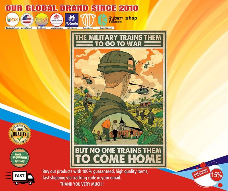 The military trains them to go to war but no one trains them to come home poster 2 The military trains them to go to war but no one trains them to come home poster