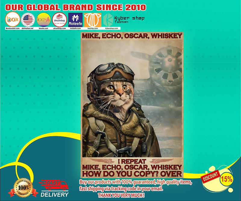 Cat I repeat mike echo oscar whiskey how do you copy over poster 2 Cat I repeat mike echo oscar whiskey how do you copy over poster