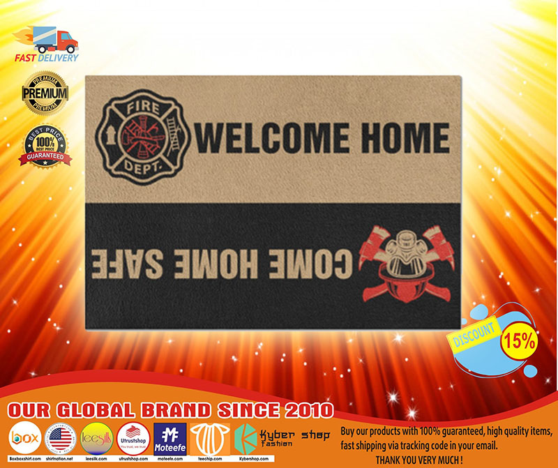 Firefighter Welcome home come home safe doormat 3 Firefighter Welcome home come home safe doormat
