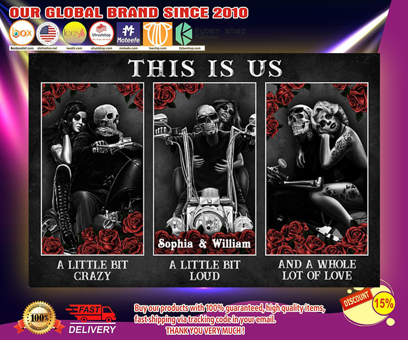 Skull Skeleton motorbike this is us a little bit of crazy custom personalized name poster 3 Skeleton Skull this is us a little bit of crazy custom personalized name poster