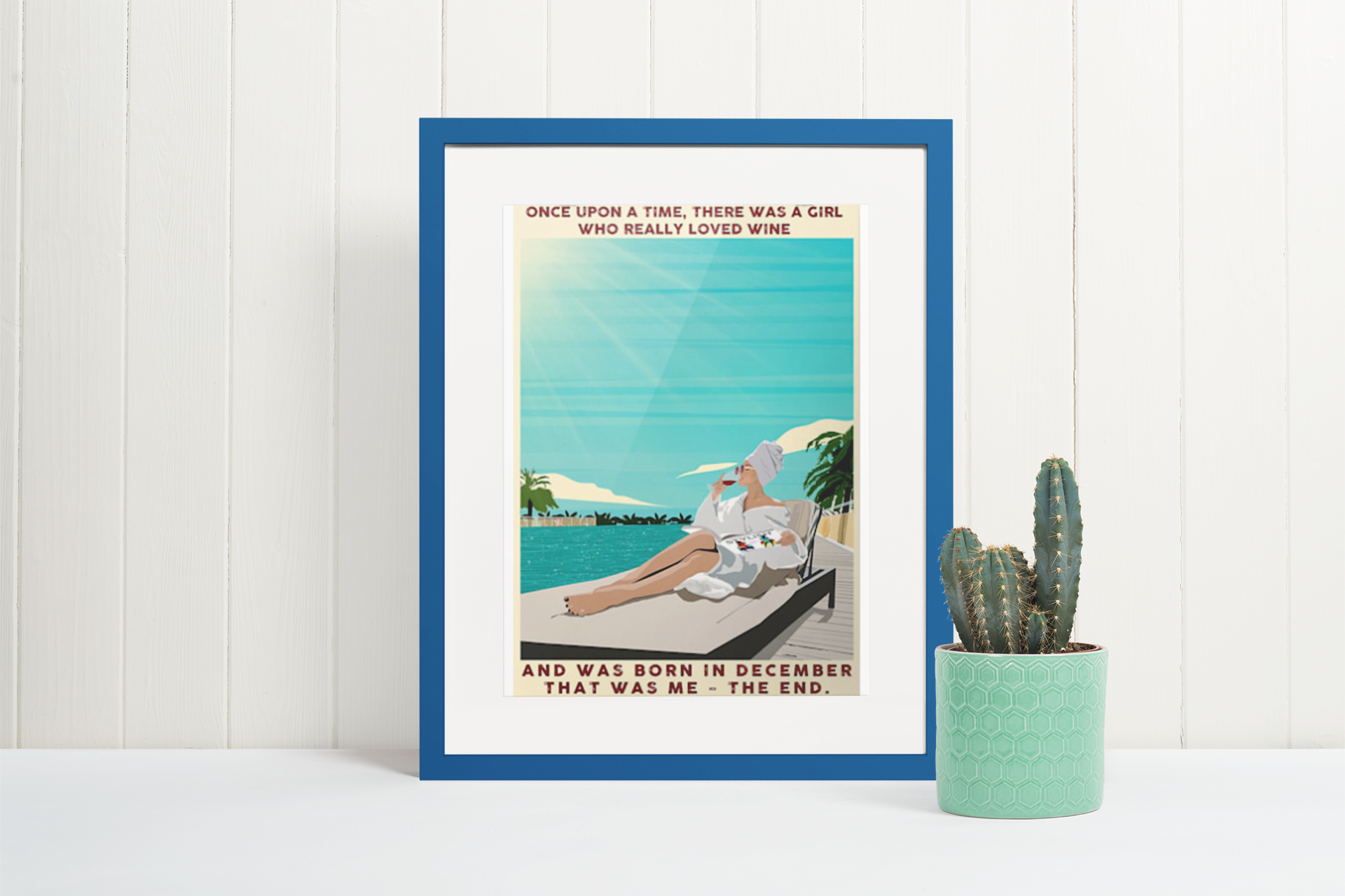 Once upon a time there was a girl who really loved wine and born in december poster 3 Once upon atime there was a girl who really loved wine and was born in december poster