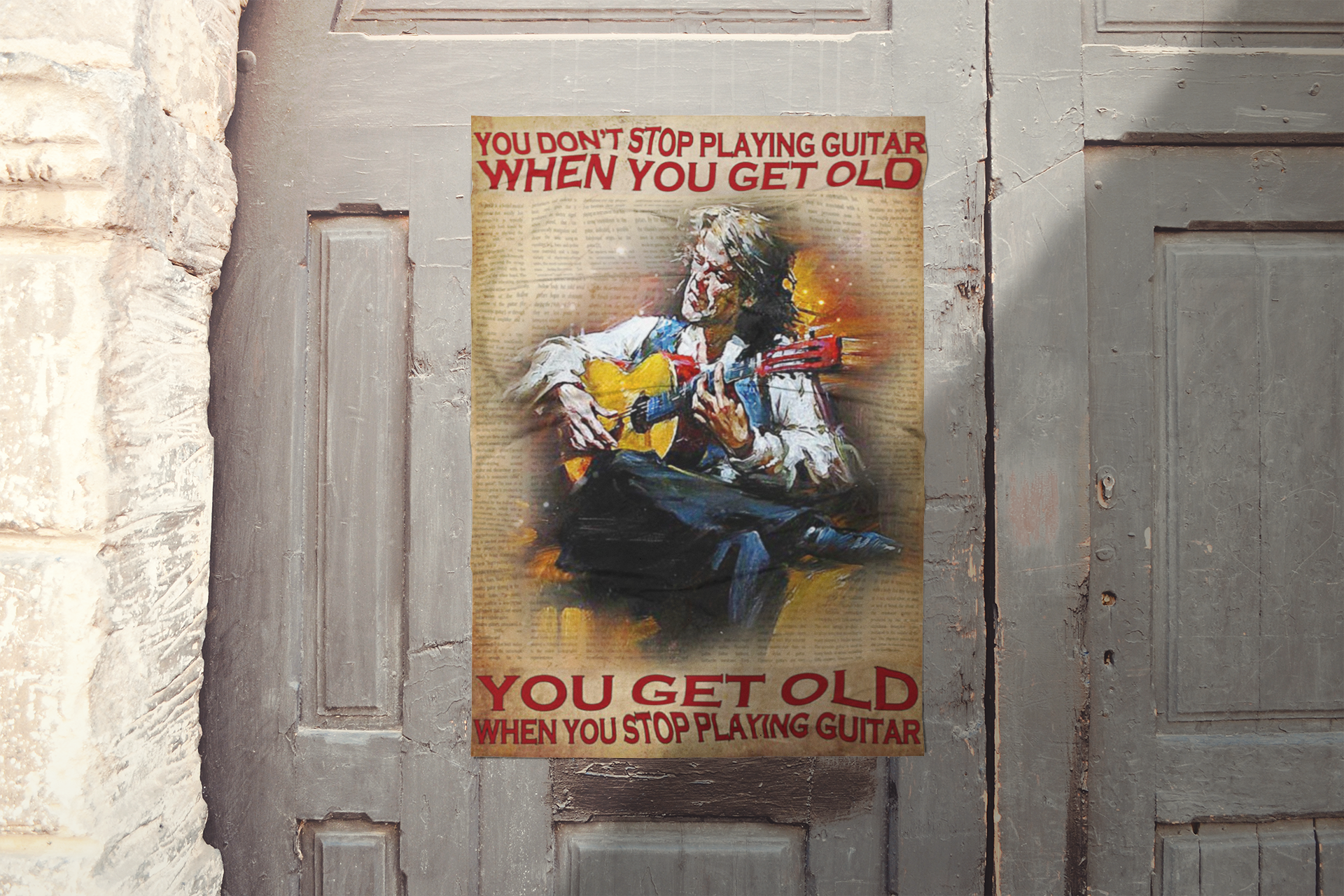 You don't stop playing guitar when you get old you get old when you stop playing guitar poster 3 You dont stop playing guitar when you get old you get old when you stop playing guitar poster